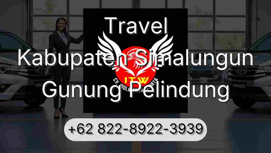 Travel Kabupaten Simalungun Gunung Pelindung