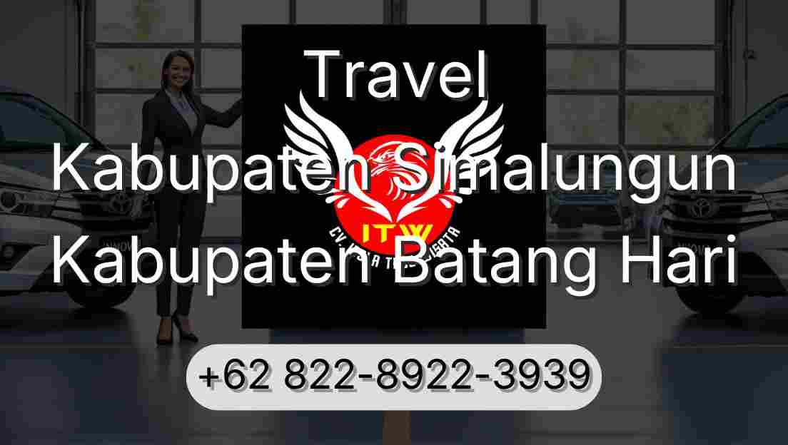 Travel Kabupaten Simalungun Kabupaten Batang Hari