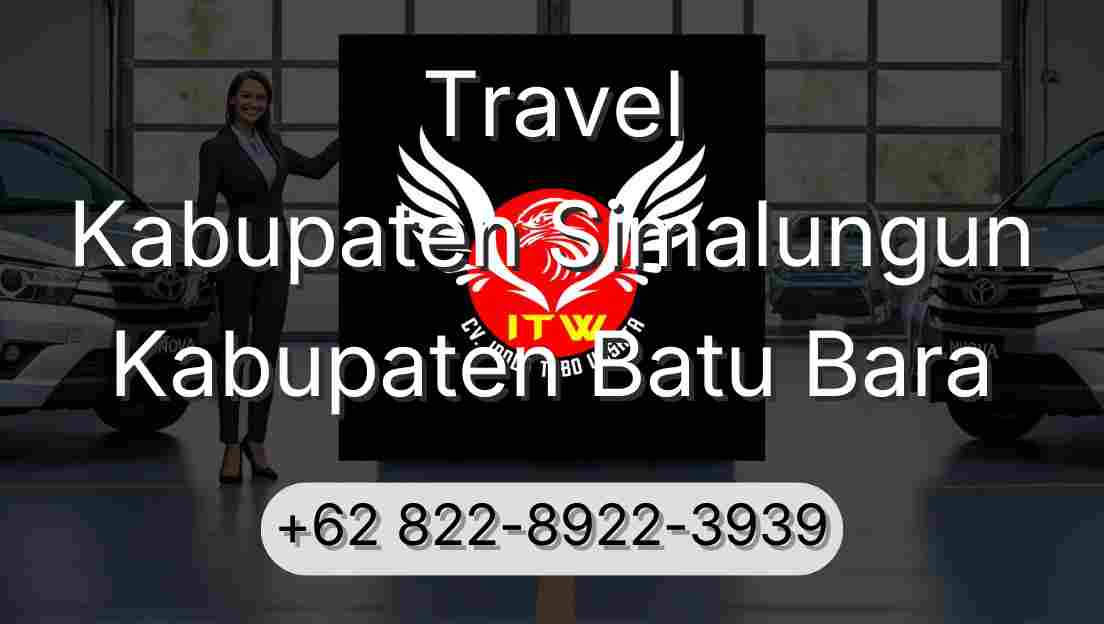 Travel Kabupaten Simalungun Kabupaten Batu Bara