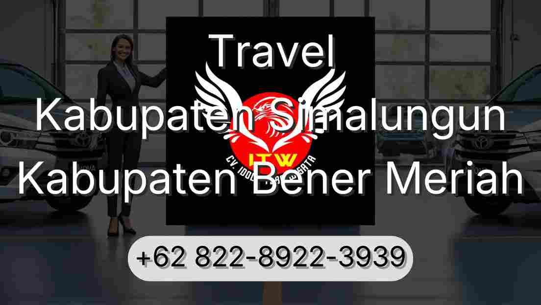 Travel Kabupaten Simalungun Kabupaten Bener Meriah