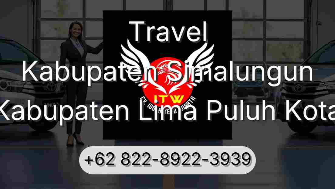Travel Kabupaten Simalungun Kabupaten Lima Puluh Kota