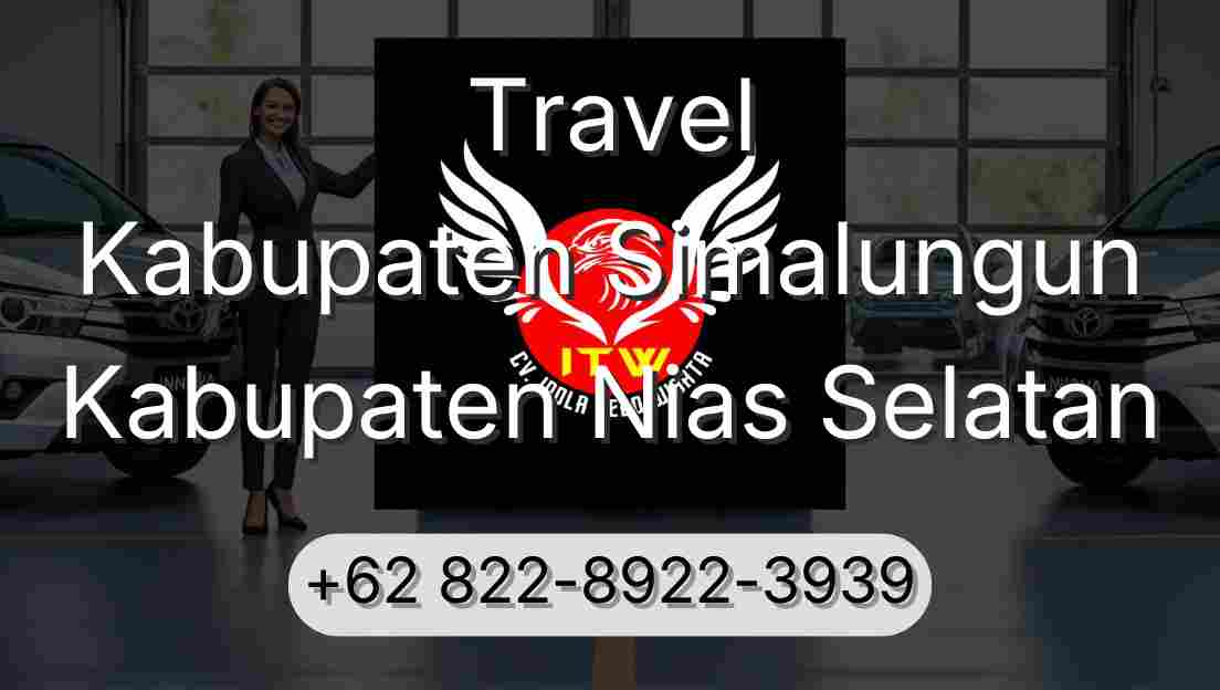 Travel Kabupaten Simalungun Kabupaten Nias Selatan