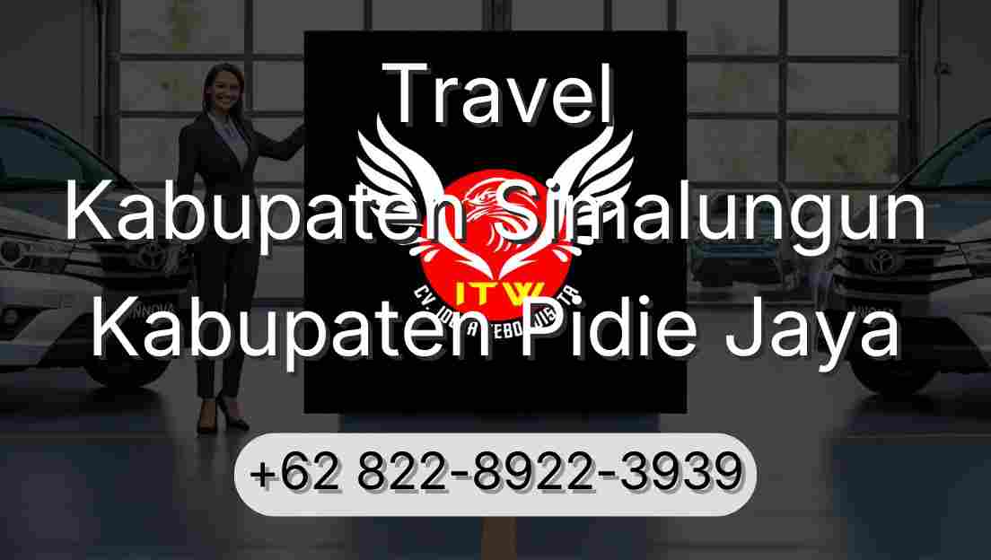 Travel Kabupaten Simalungun Kabupaten Pidie Jaya