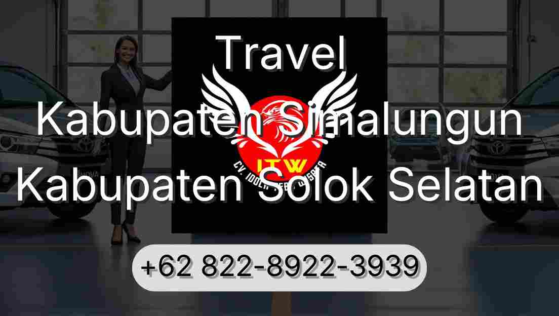 Travel Kabupaten Simalungun Kabupaten Solok Selatan