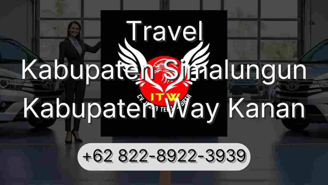 Travel Kabupaten Simalungun Kabupaten Way Kanan