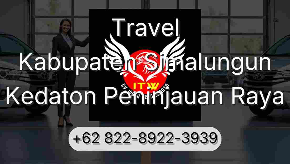 Travel Kabupaten Simalungun Kedaton Peninjauan Raya
