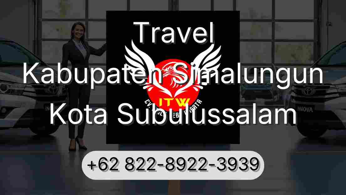 Travel Kabupaten Simalungun Kota Subulussalam