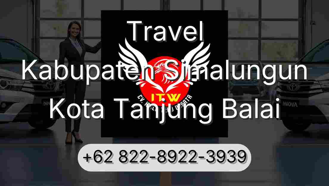 Travel Kabupaten Simalungun Kota Tanjung Balai