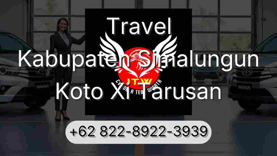 Travel Kabupaten Simalungun Koto Xi Tarusan