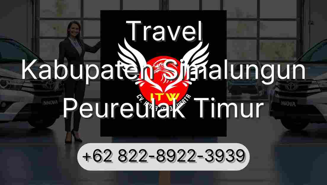 Travel Kabupaten Simalungun Peureulak Timur