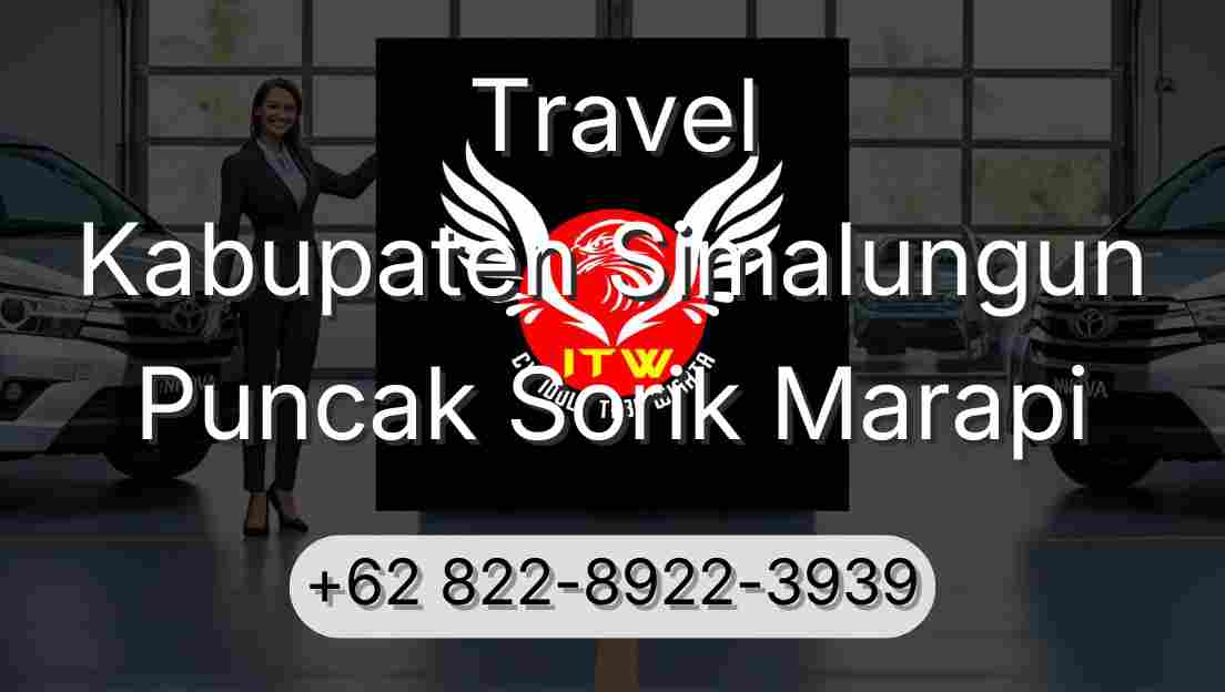Travel Kabupaten Simalungun Puncak Sorik Marapi