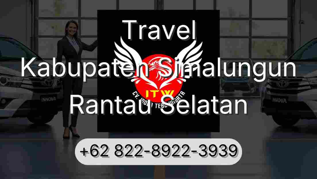 Travel Kabupaten Simalungun Rantau Selatan