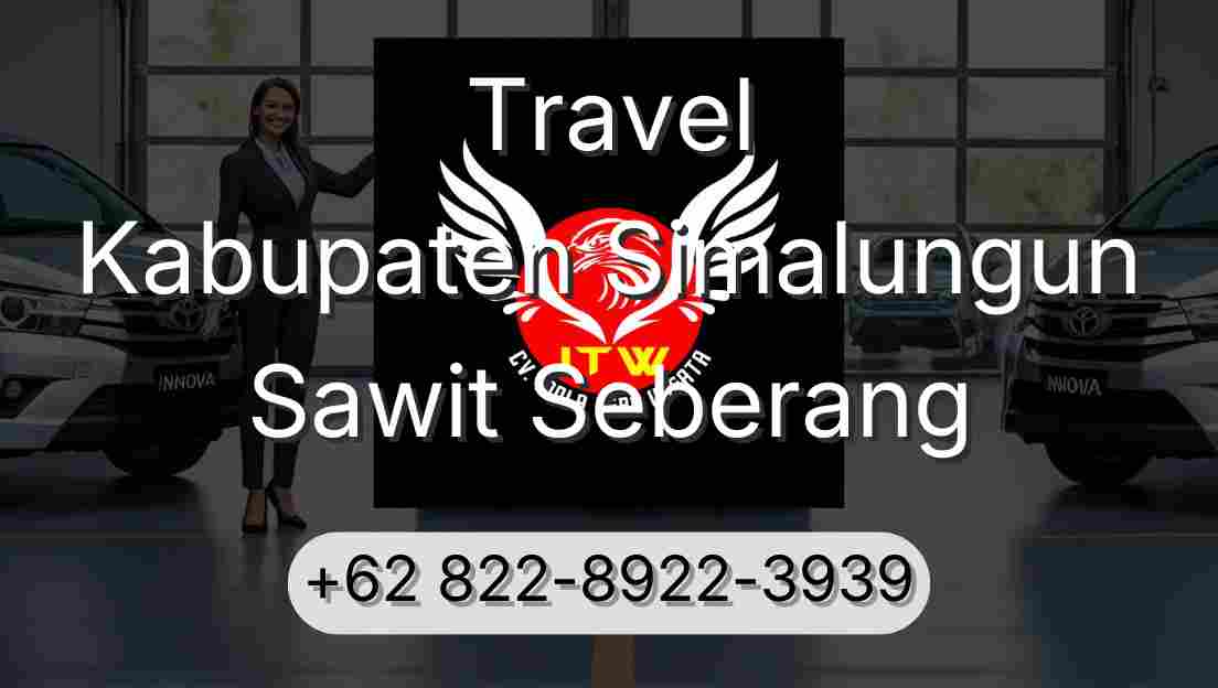 Travel Kabupaten Simalungun Sawit Seberang