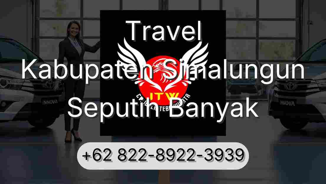 Travel Kabupaten Simalungun Seputih Banyak