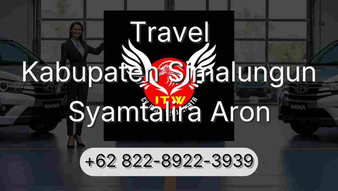 Travel Kabupaten Simalungun Syamtalira Aron