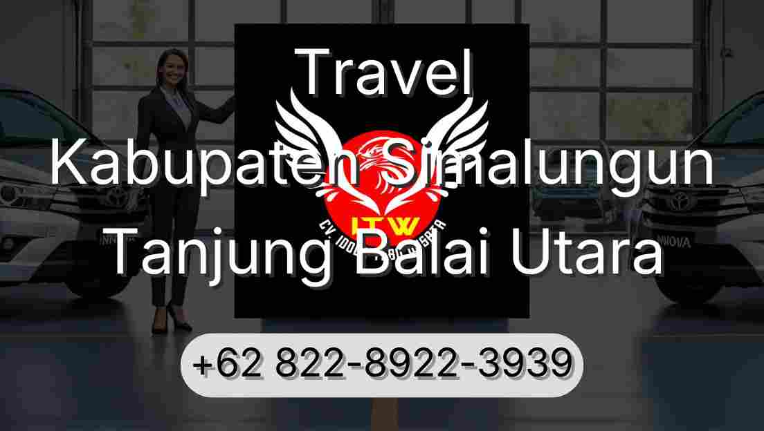 Travel Kabupaten Simalungun Tanjung Balai Utara