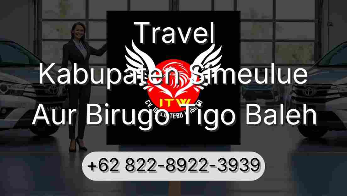 Travel Kabupaten Simeulue Aur Birugo Tigo Baleh