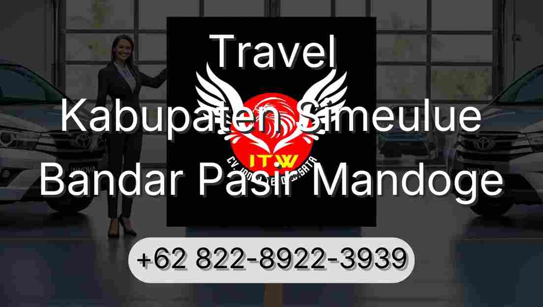 Travel Kabupaten Simeulue Bandar Pasir Mandoge