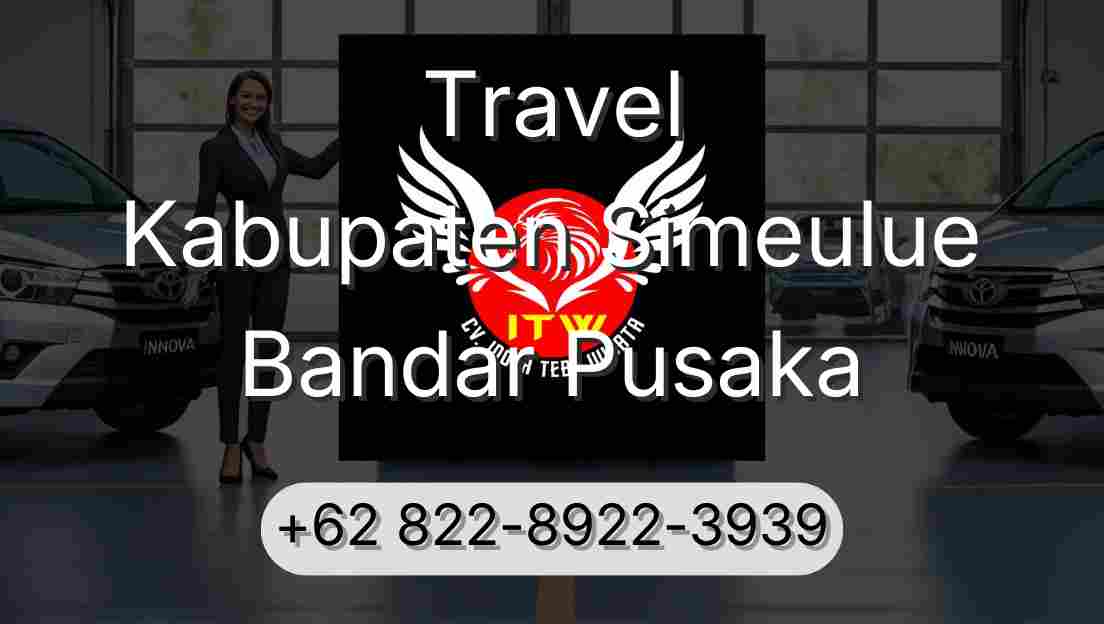 Travel Kabupaten Simeulue Bandar Pusaka