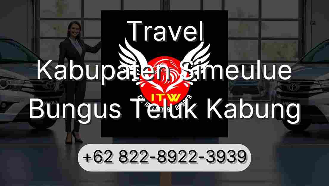 Travel Kabupaten Simeulue Bungus Teluk Kabung