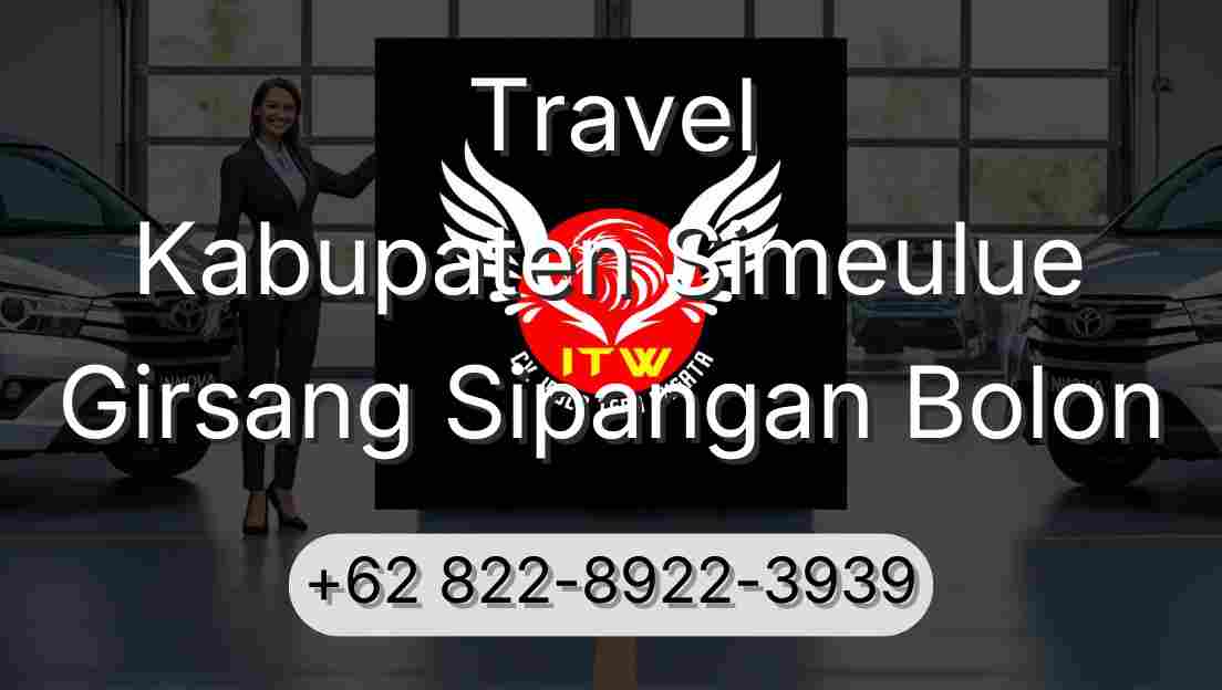 Travel Kabupaten Simeulue Girsang Sipangan Bolon
