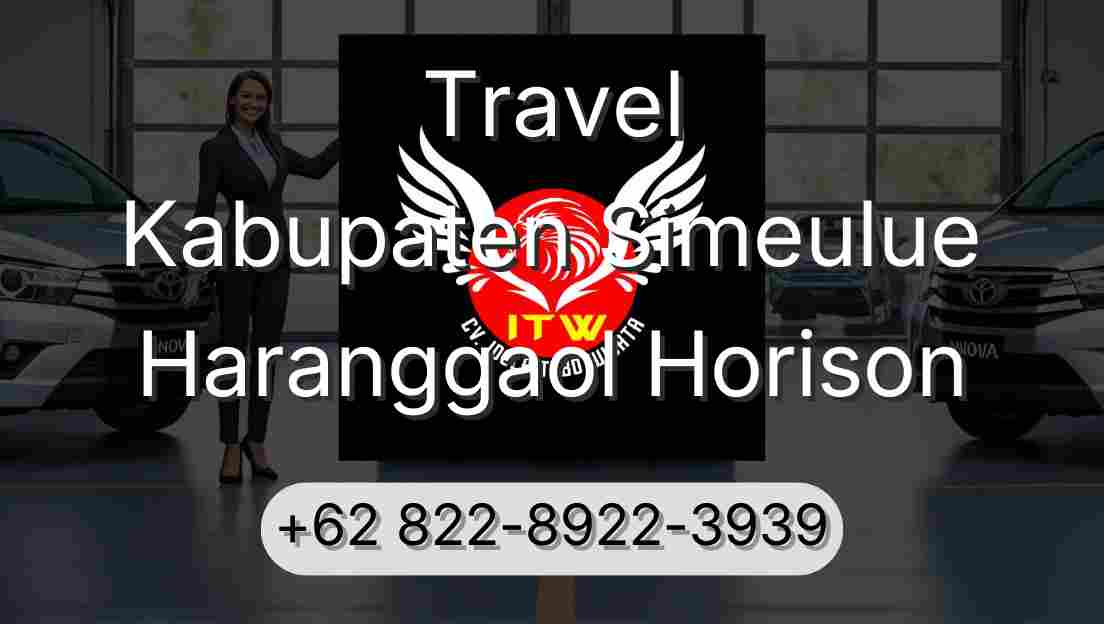 Travel Kabupaten Simeulue Haranggaol Horison
