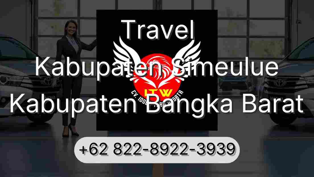 Travel Kabupaten Simeulue Kabupaten Bangka Barat