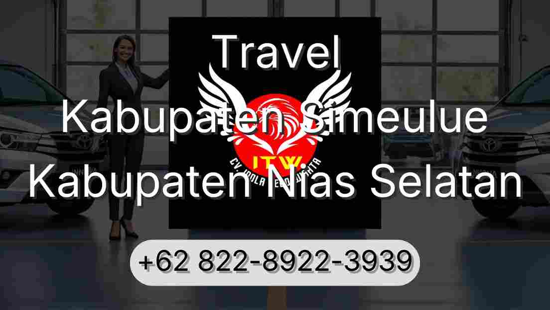 Travel Kabupaten Simeulue Kabupaten Nias Selatan