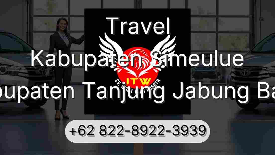 Travel Kabupaten Simeulue Kabupaten Tanjung Jabung Barat