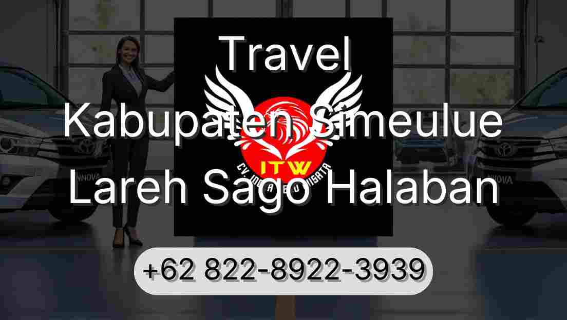 Travel Kabupaten Simeulue Lareh Sago Halaban