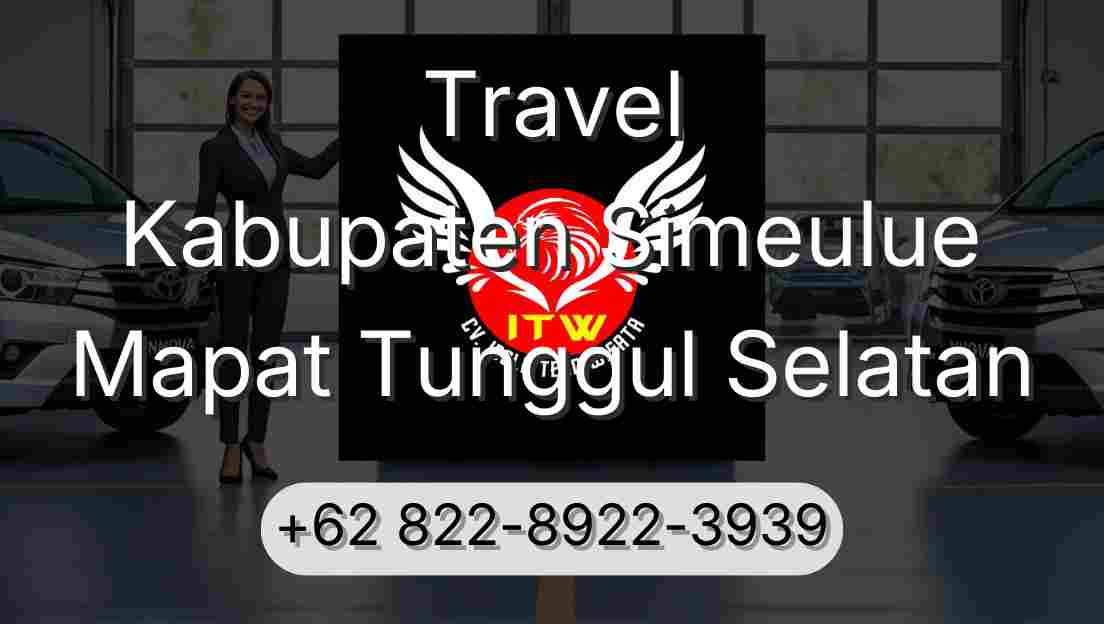 Travel Kabupaten Simeulue Mapat Tunggul Selatan