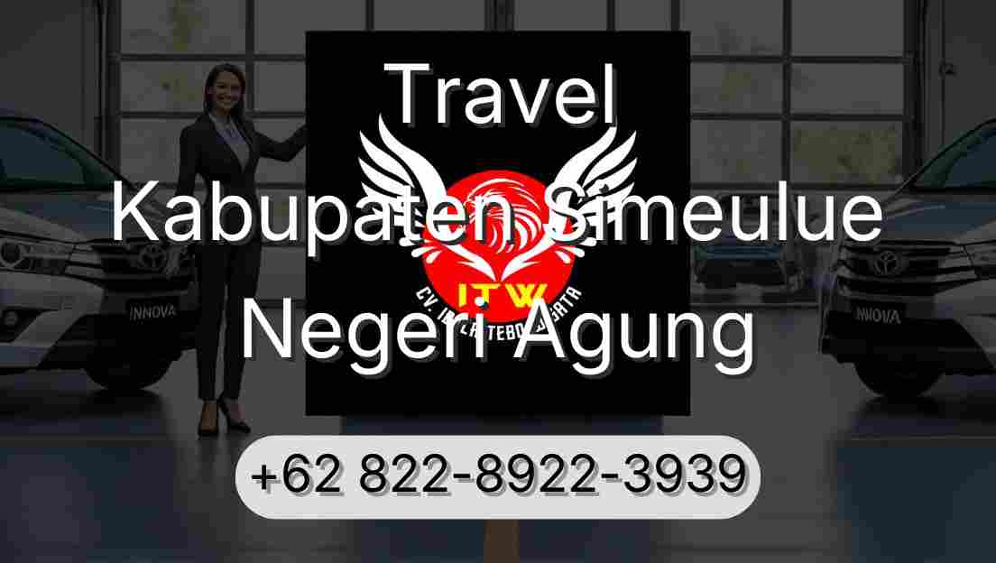 Travel Kabupaten Simeulue Negeri Agung