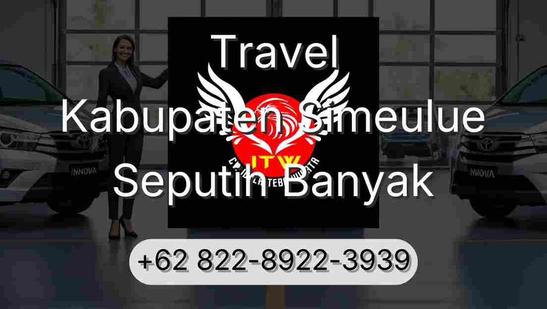 Travel Kabupaten Simeulue Seputih Banyak