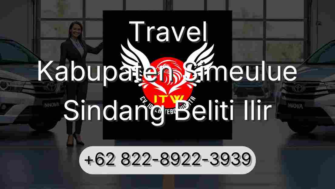 Travel Kabupaten Simeulue Sindang Beliti Ilir