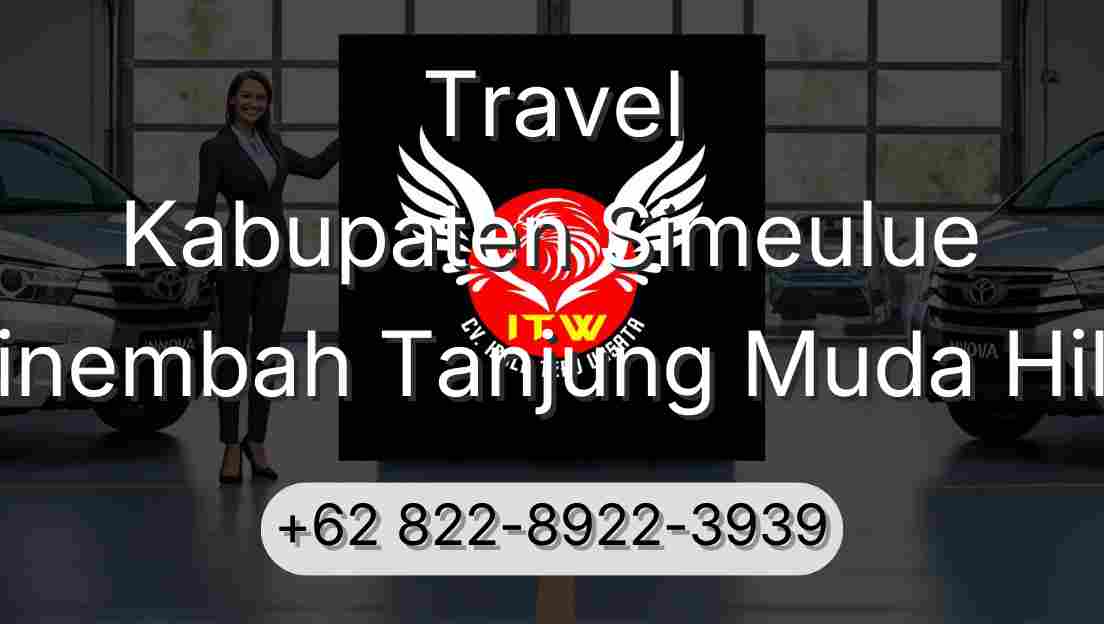Travel Kabupaten Simeulue Sinembah Tanjung Muda Hilir