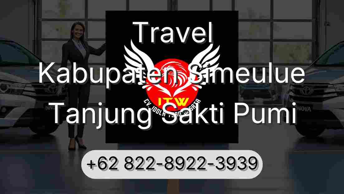 Travel Kabupaten Simeulue Tanjung Sakti Pumi