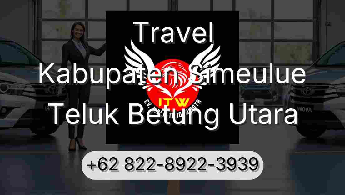 Travel Kabupaten Simeulue Teluk Betung Utara