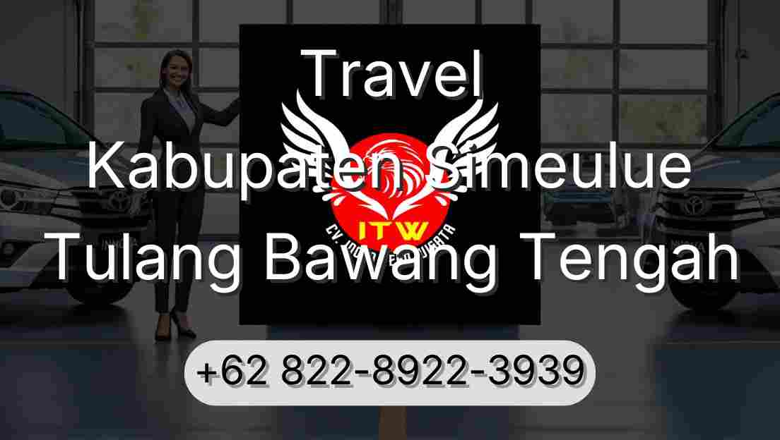 Travel Kabupaten Simeulue Tulang Bawang Tengah