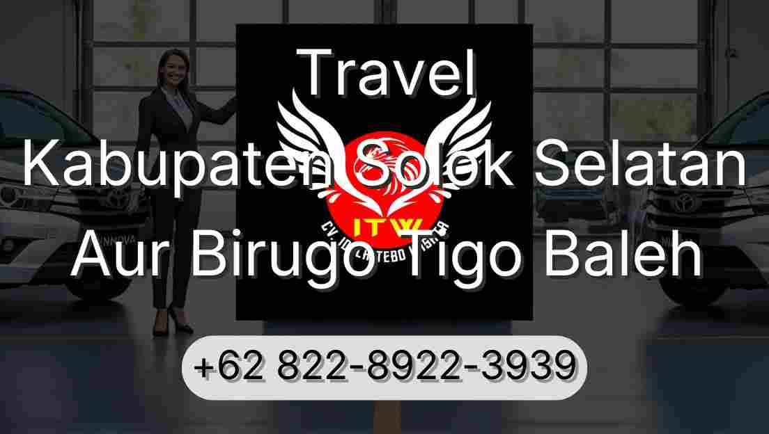 Travel Kabupaten Solok Selatan Aur Birugo Tigo Baleh