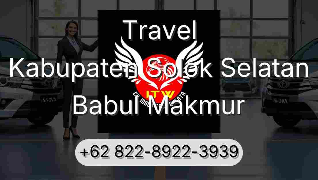 Travel Kabupaten Solok Selatan Babul Makmur