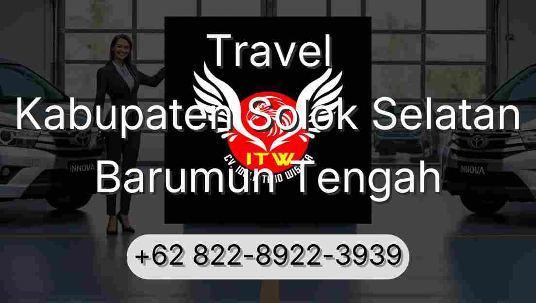 Travel Kabupaten Solok Selatan Barumun Tengah