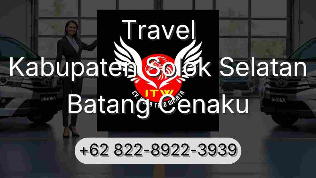 Travel Kabupaten Solok Selatan Batang Cenaku