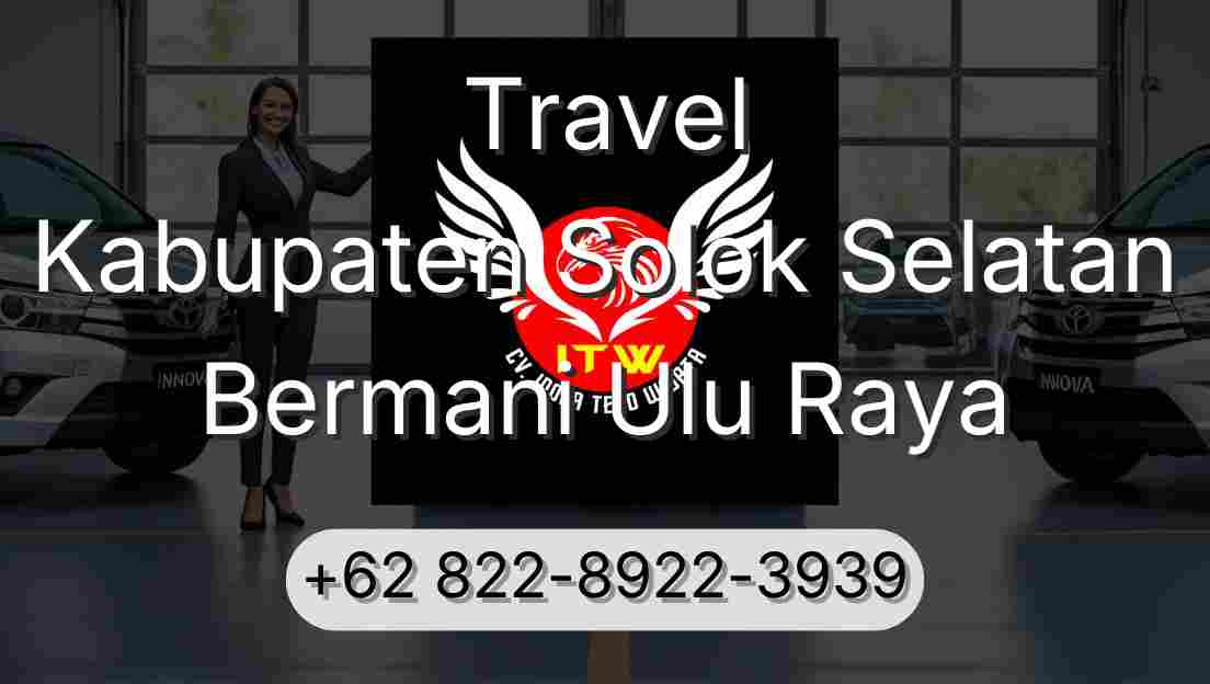Travel Kabupaten Solok Selatan Bermani Ulu Raya