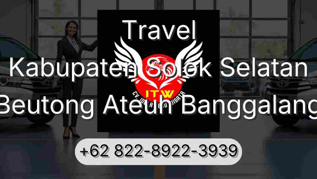 Travel Kabupaten Solok Selatan Beutong Ateuh Banggalang