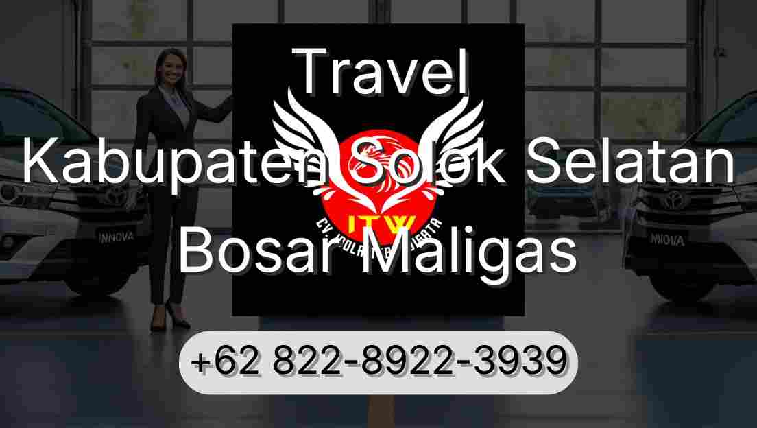 Travel Kabupaten Solok Selatan Bosar Maligas