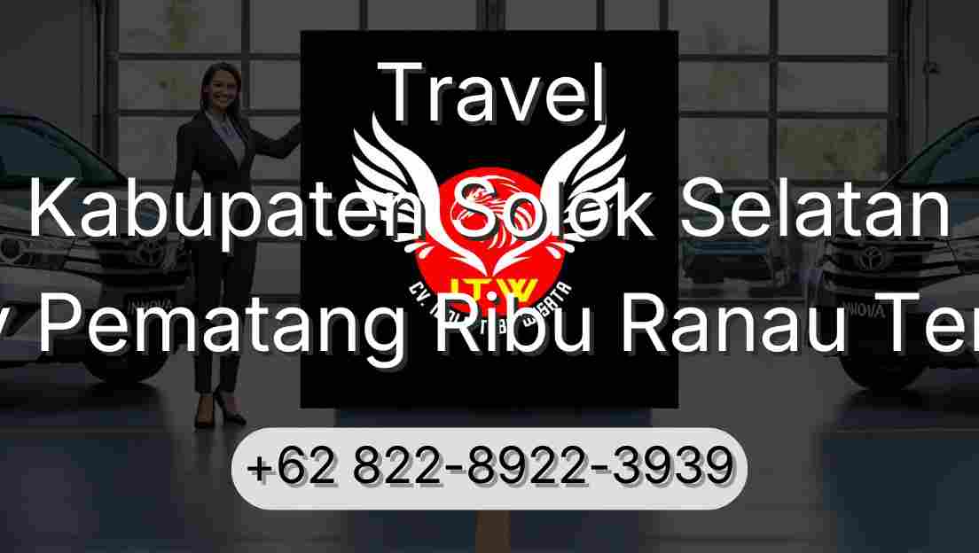 Travel Kabupaten Solok Selatan Buay Pematang Ribu Ranau Tengah