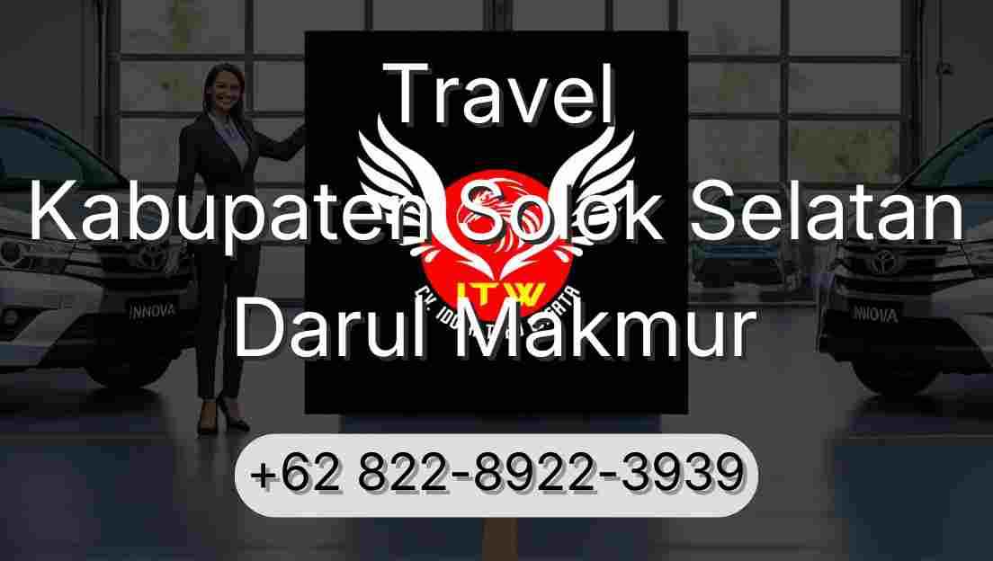 Travel Kabupaten Solok Selatan Darul Makmur