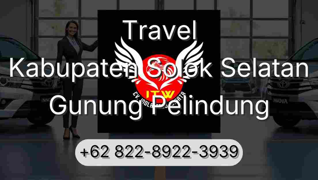 Travel Kabupaten Solok Selatan Gunung Pelindung
