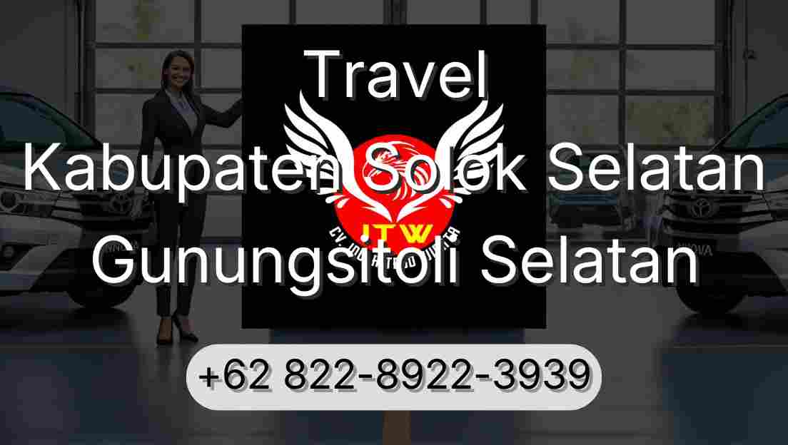 Travel Kabupaten Solok Selatan Gunungsitoli Selatan