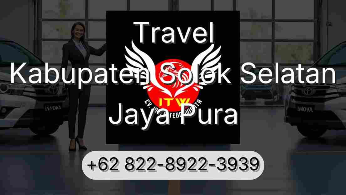 Travel Kabupaten Solok Selatan Jaya Pura